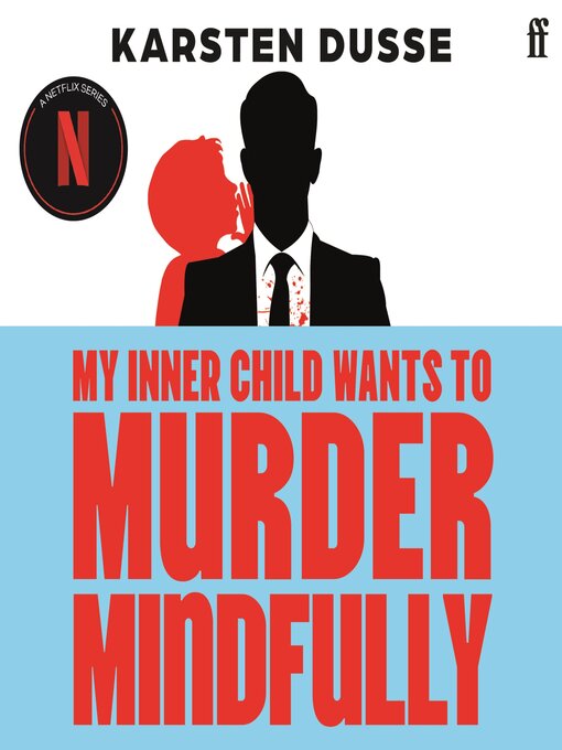 Cover image for My Inner Child Wants to Murder Mindfully